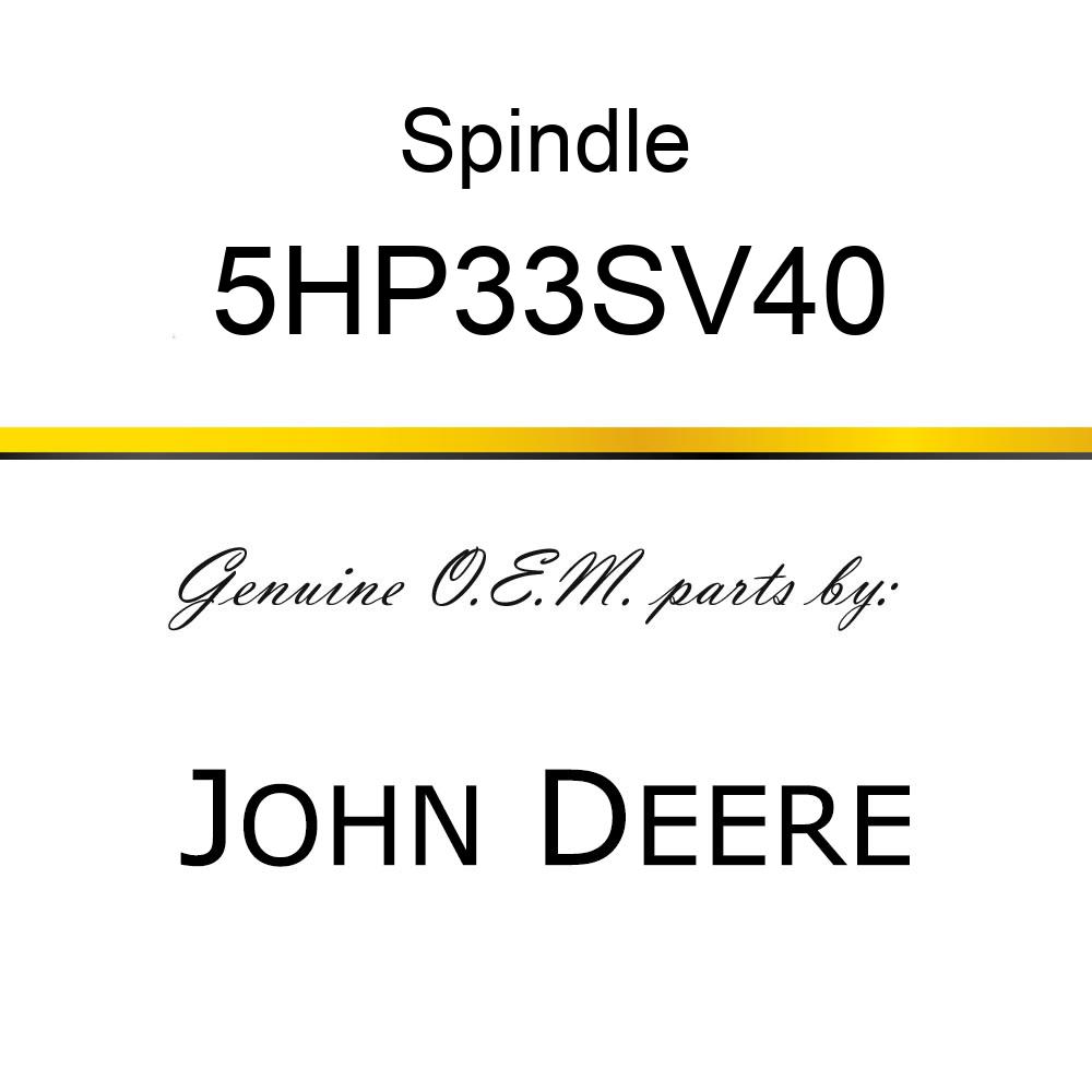 Spindle - SPINDLE 5HP33SV40