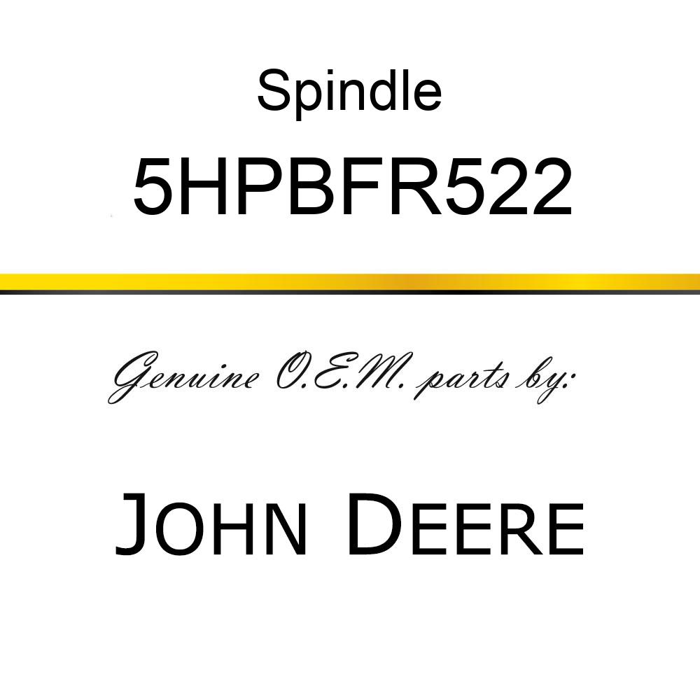 Spindle - SPINDLE 5HPBFR522