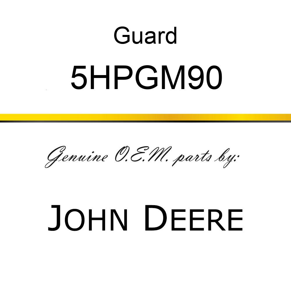 Guard - RETAINER GUARD 5HPGM90