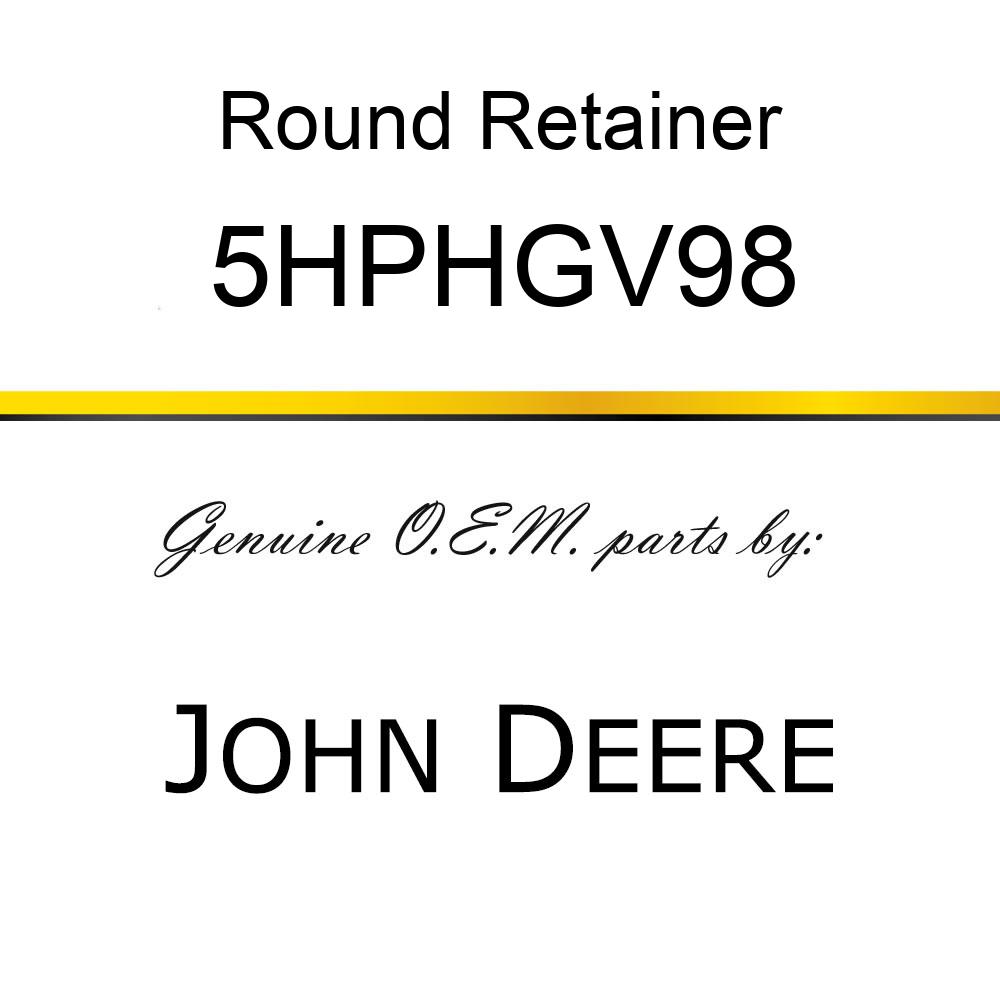 Round Retainer - RETAINING RING 5HPHGV98