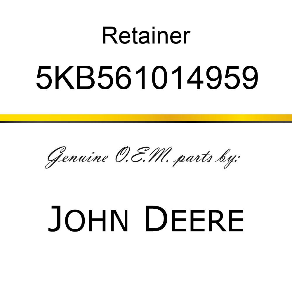 Retainer - SEAL RETAINER 5KB561014959