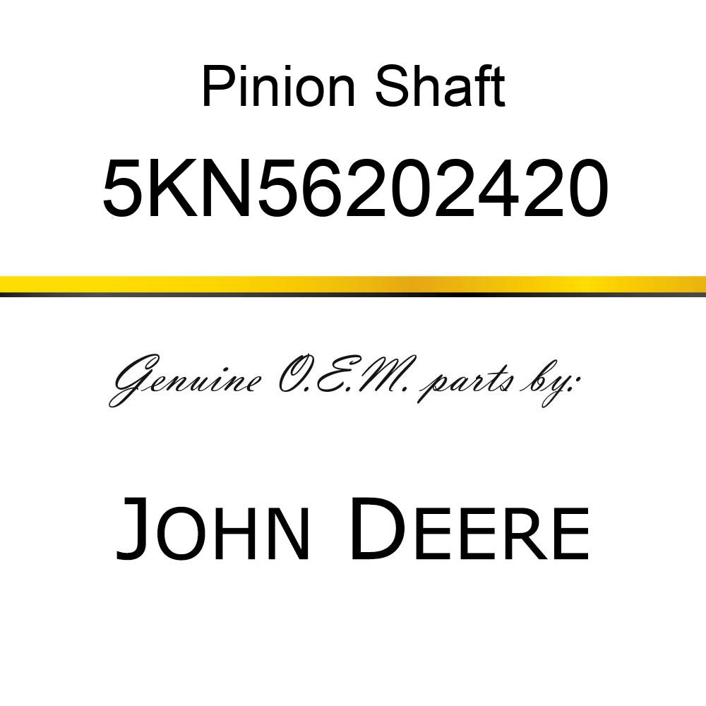 Pinion Shaft - PINION GEAR LH 5KN56202420