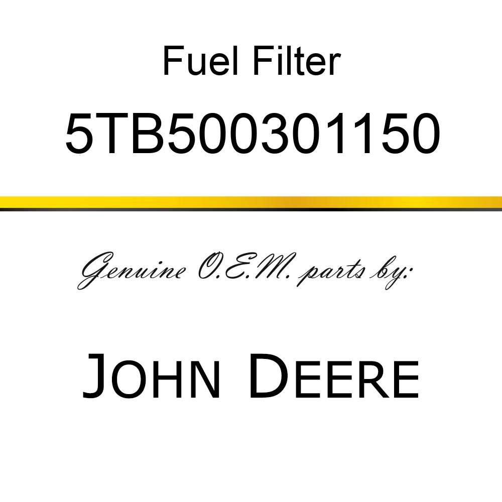 Fuel Filter - FUEL FILTER 5TB500301150