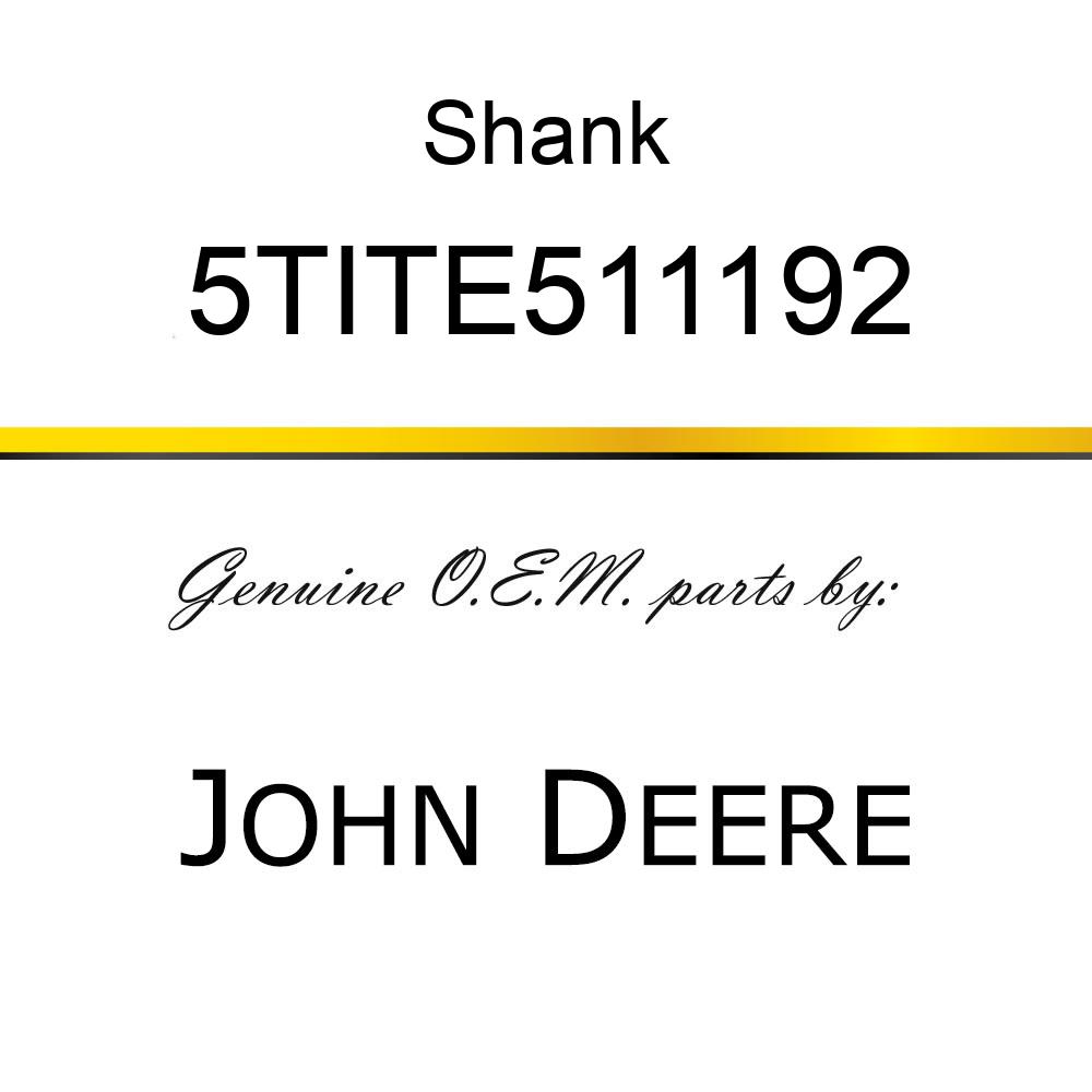 Shank - FOUR HOLE SHANK 5TITE511192