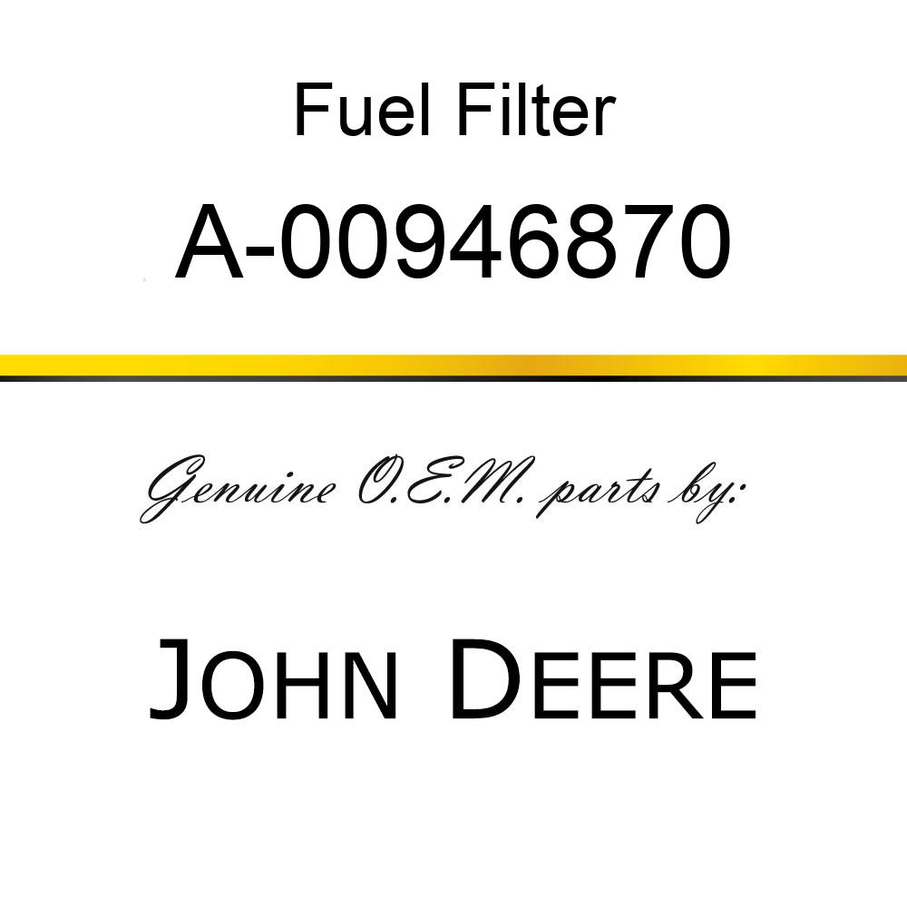 Fuel Filter - FUEL FILTER 496A A-00946870
