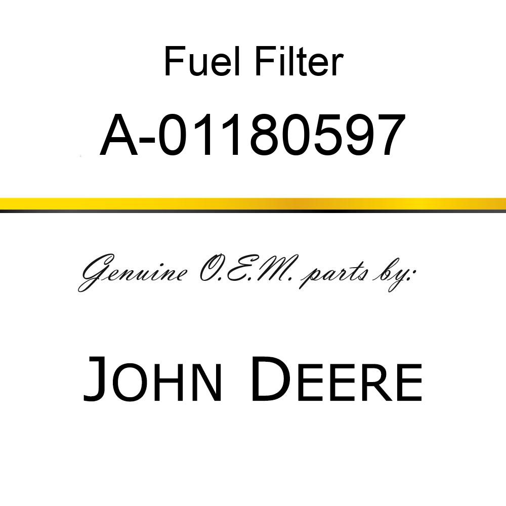 Fuel Filter - FUEL FILTER A-01180597