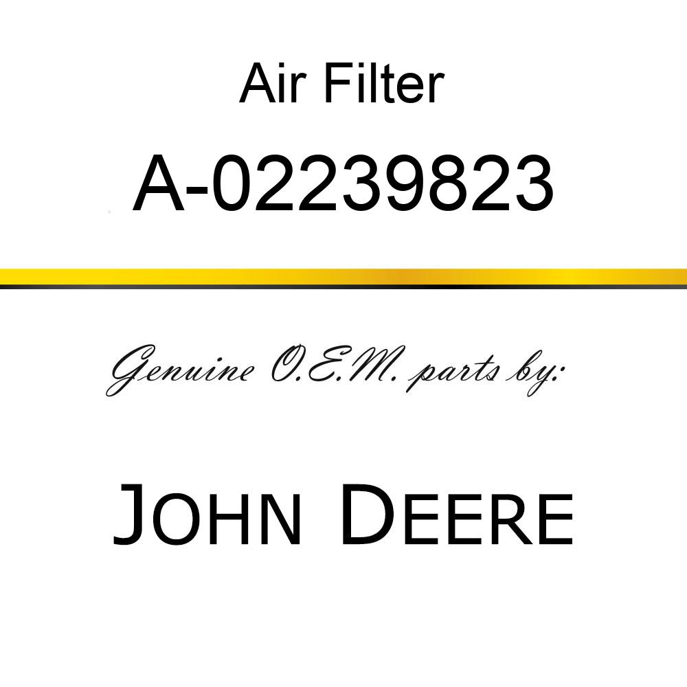 Air Filter - FILTER A-02239823