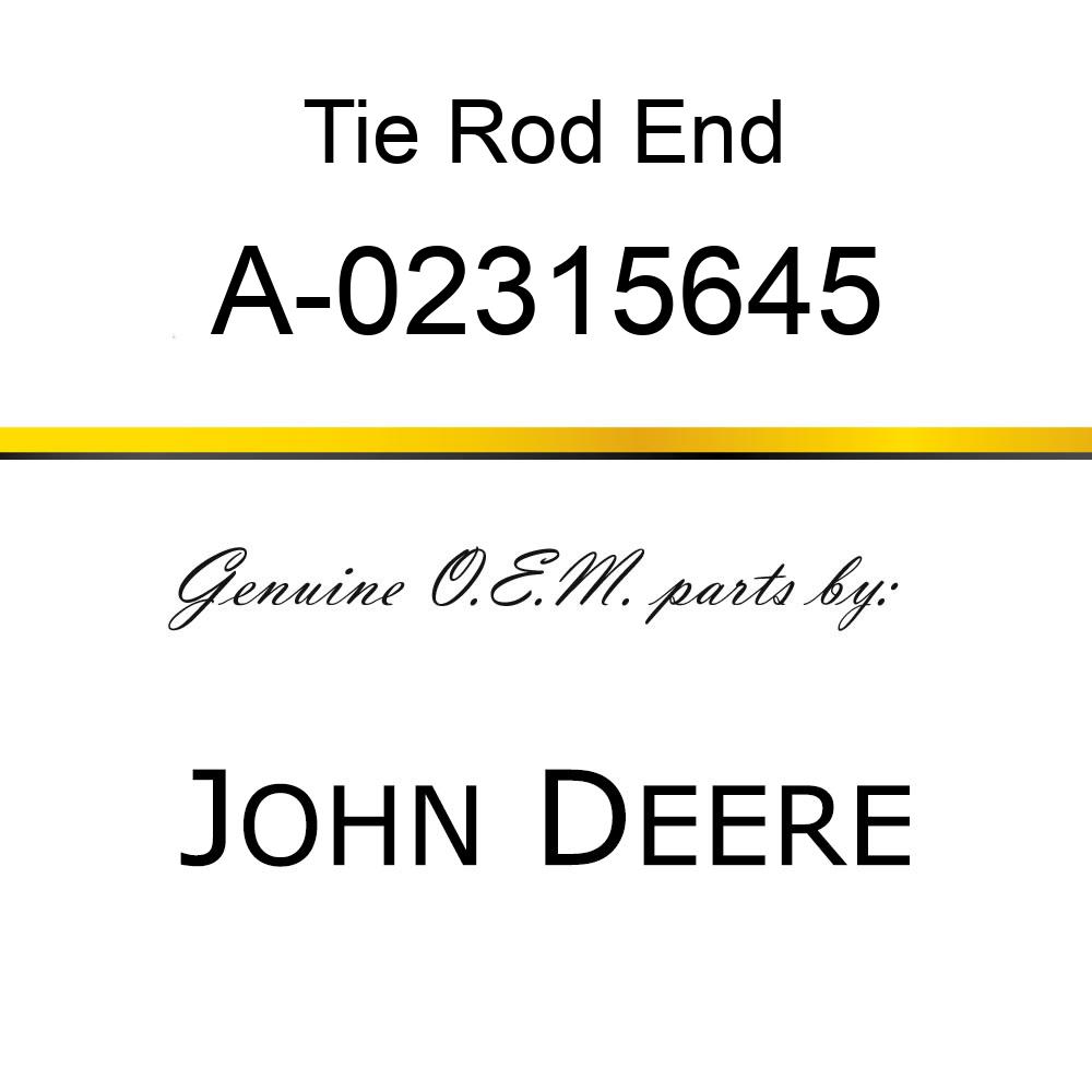 Tie Rod End - STEERING END A-02315645