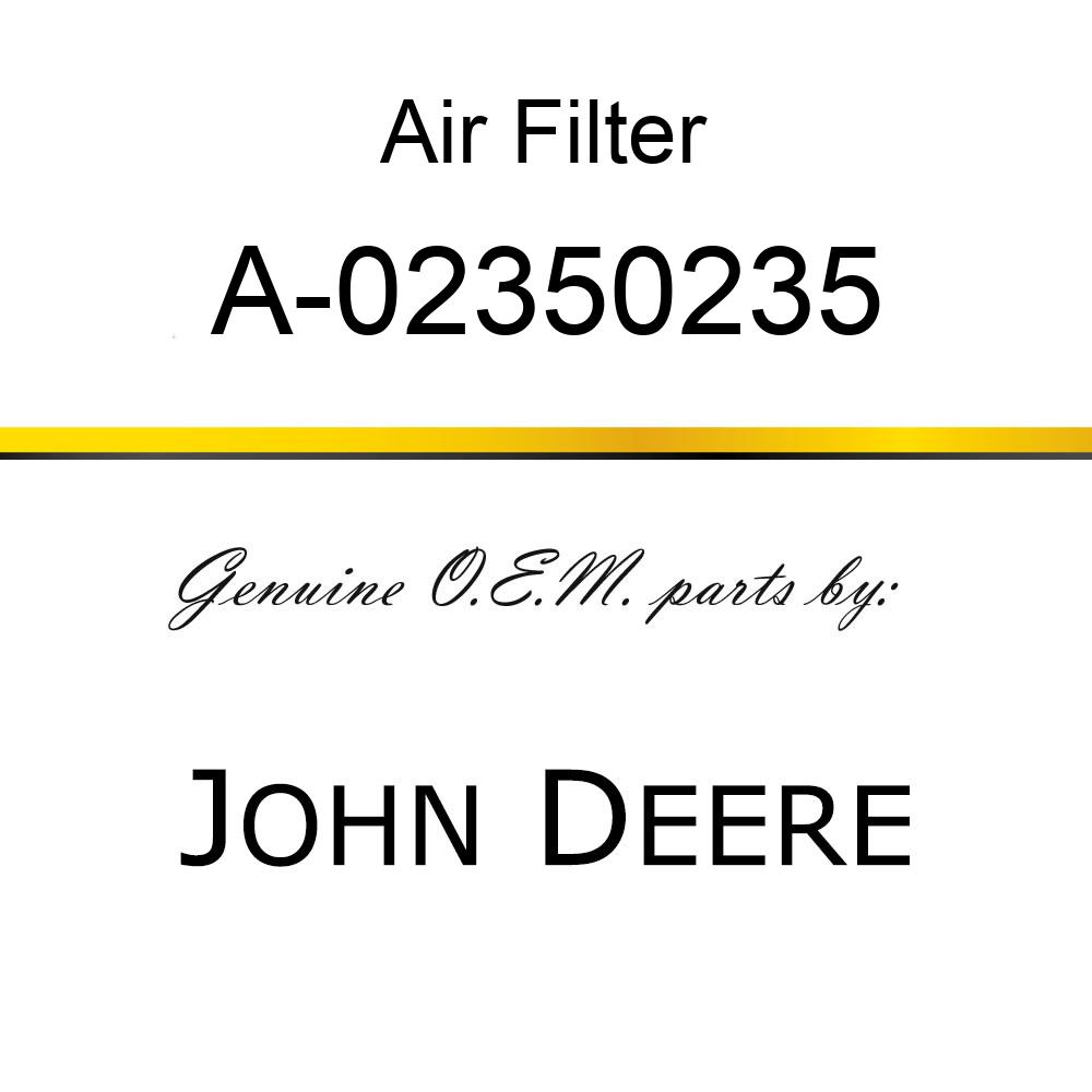 Air Filter - AIR FILTER A-02350235