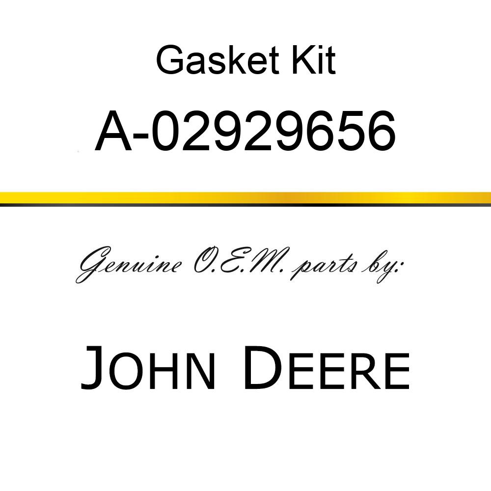 Gasket Kit - GASKET SET A-02929656