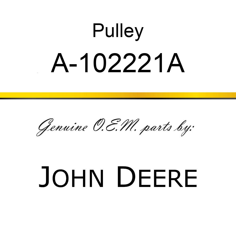 Pulley - PULLEY, WATER PUMP A-102221A