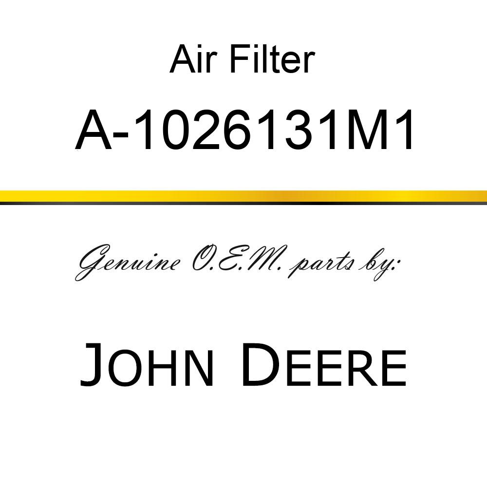 Air Filter - AIR FILTER A-1026131M1