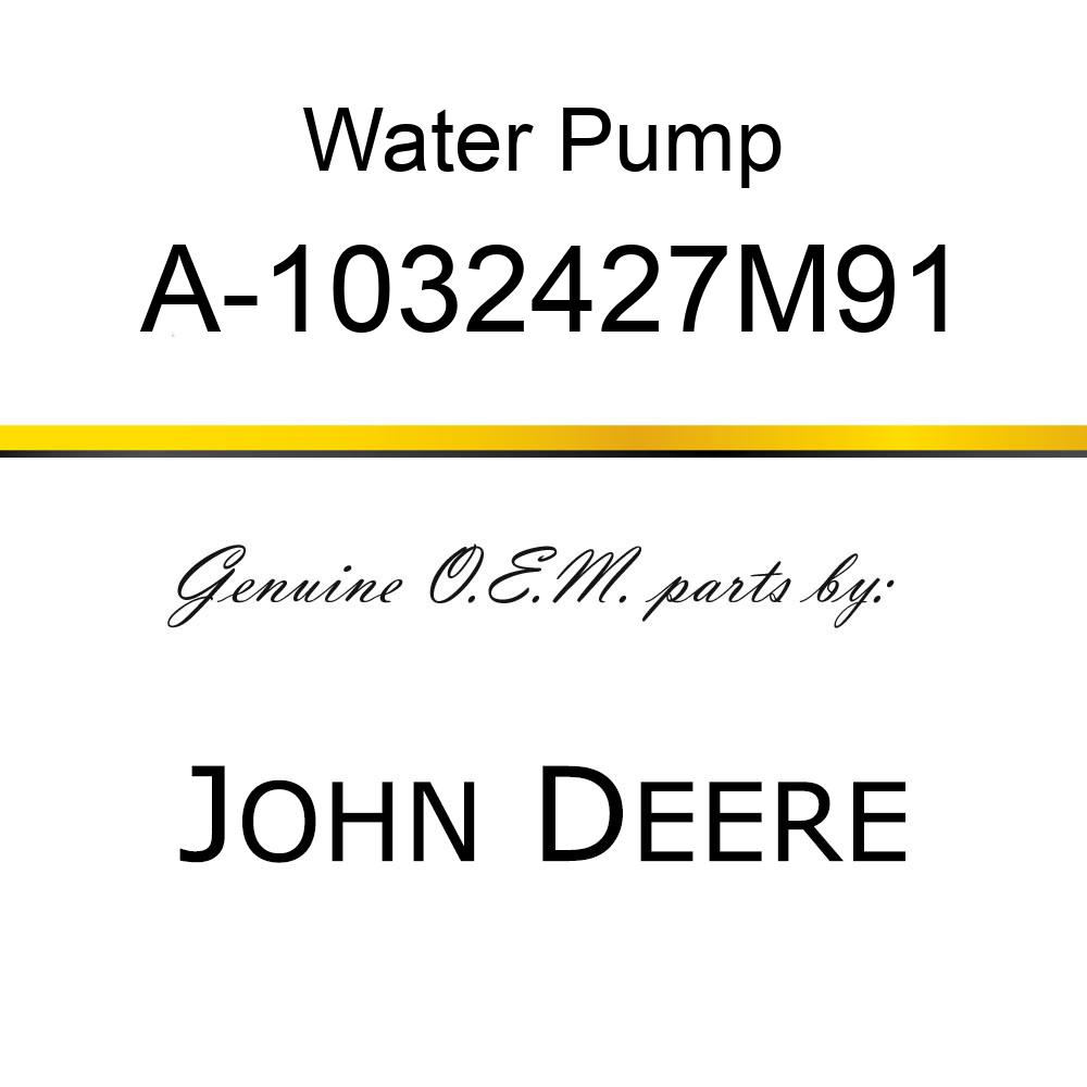 Water Pump - WATER PUMP A-1032427M91