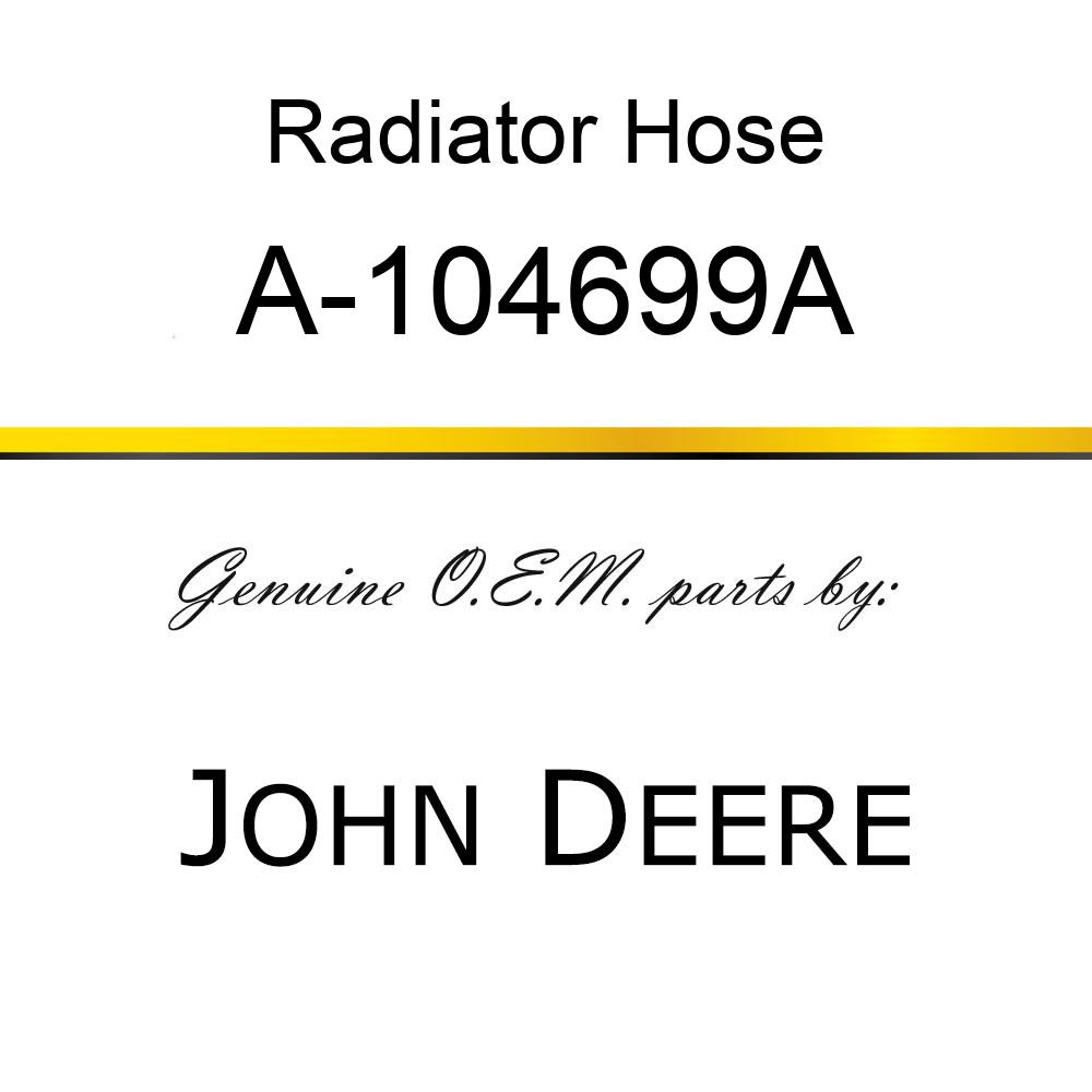 Radiator Hose - RADIATOR HOSE, LOWER A-104699A