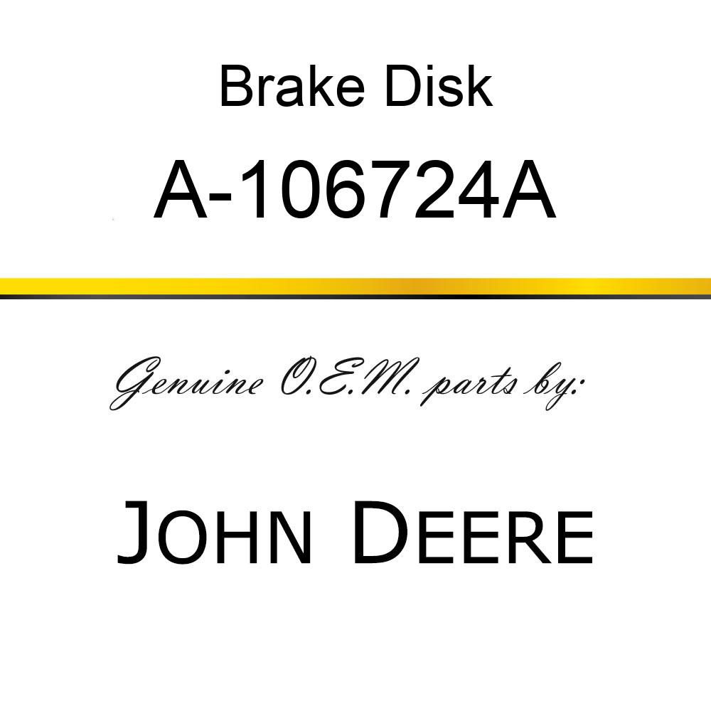 Brake Disk - BRAKE DISC A-106724A