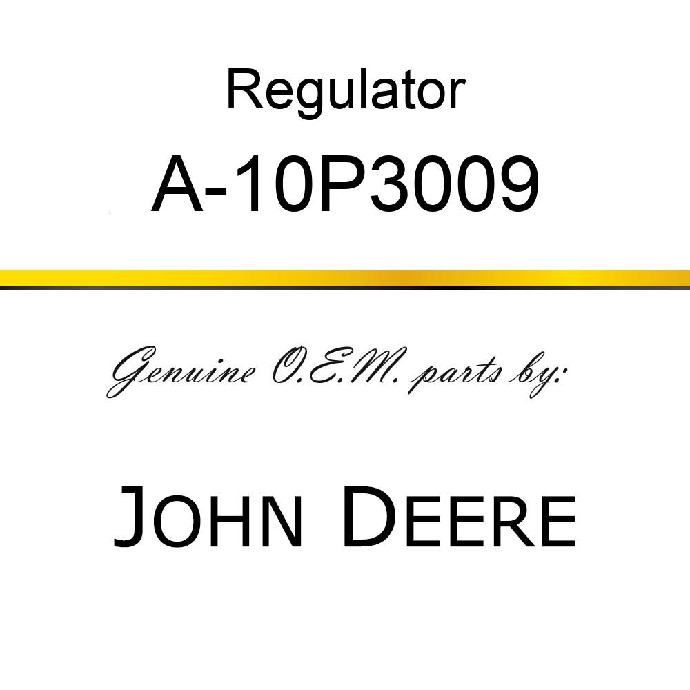 Regulator - REGULATOR, VOLTAGE A-10P3009