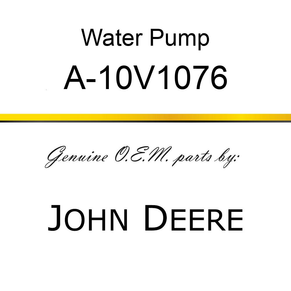 Water Pump - WATER PUMP A-10V1076