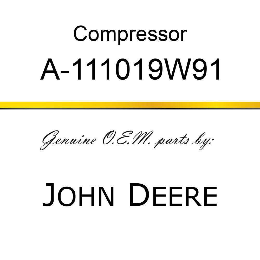 Compressor - COMPRESSOR A-111019W91