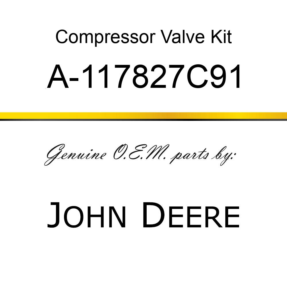 Compressor Valve Kit - VALVE, COMPRESSOR A-117827C91