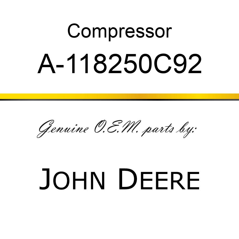 Compressor - COMPRESSOR, RIGHT SUCTION A-118250C92