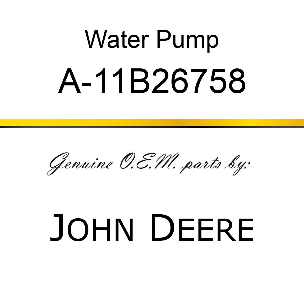 Water Pump - WATER PUMP A-11B26758