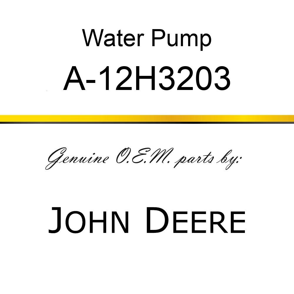 Water Pump - WATER PUMP  KIT IS 8G2610 A-12H3203