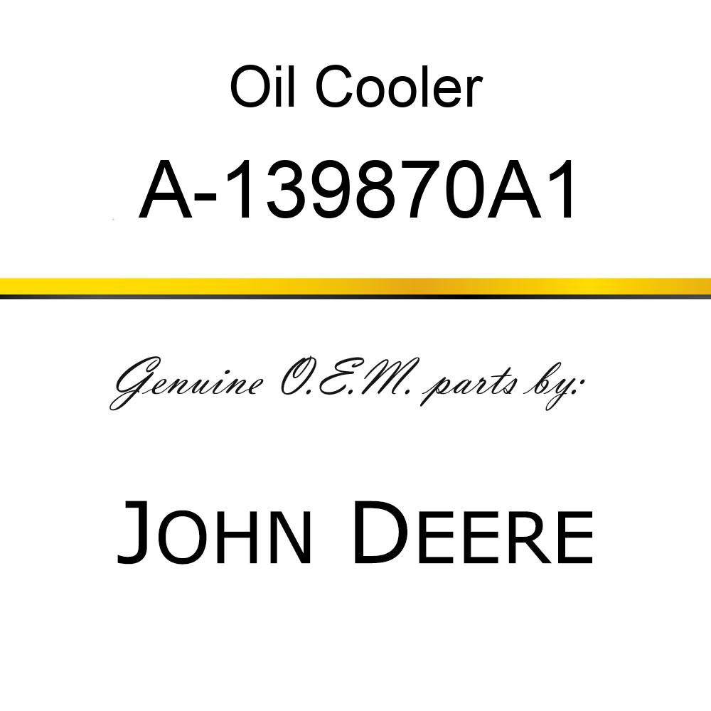 Oil Cooler - OIL COOLER W/CONDENSER A-139870A1