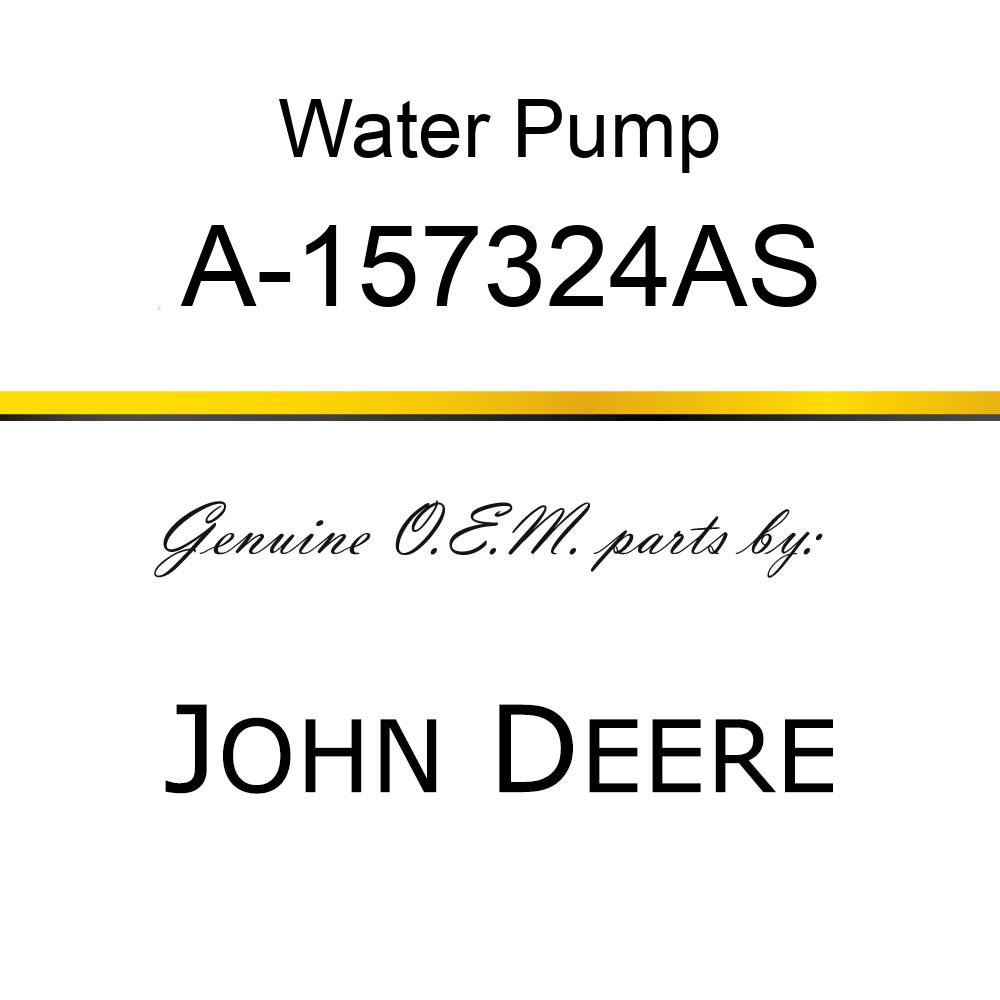 Water Pump - WATER PUMP A-157324AS