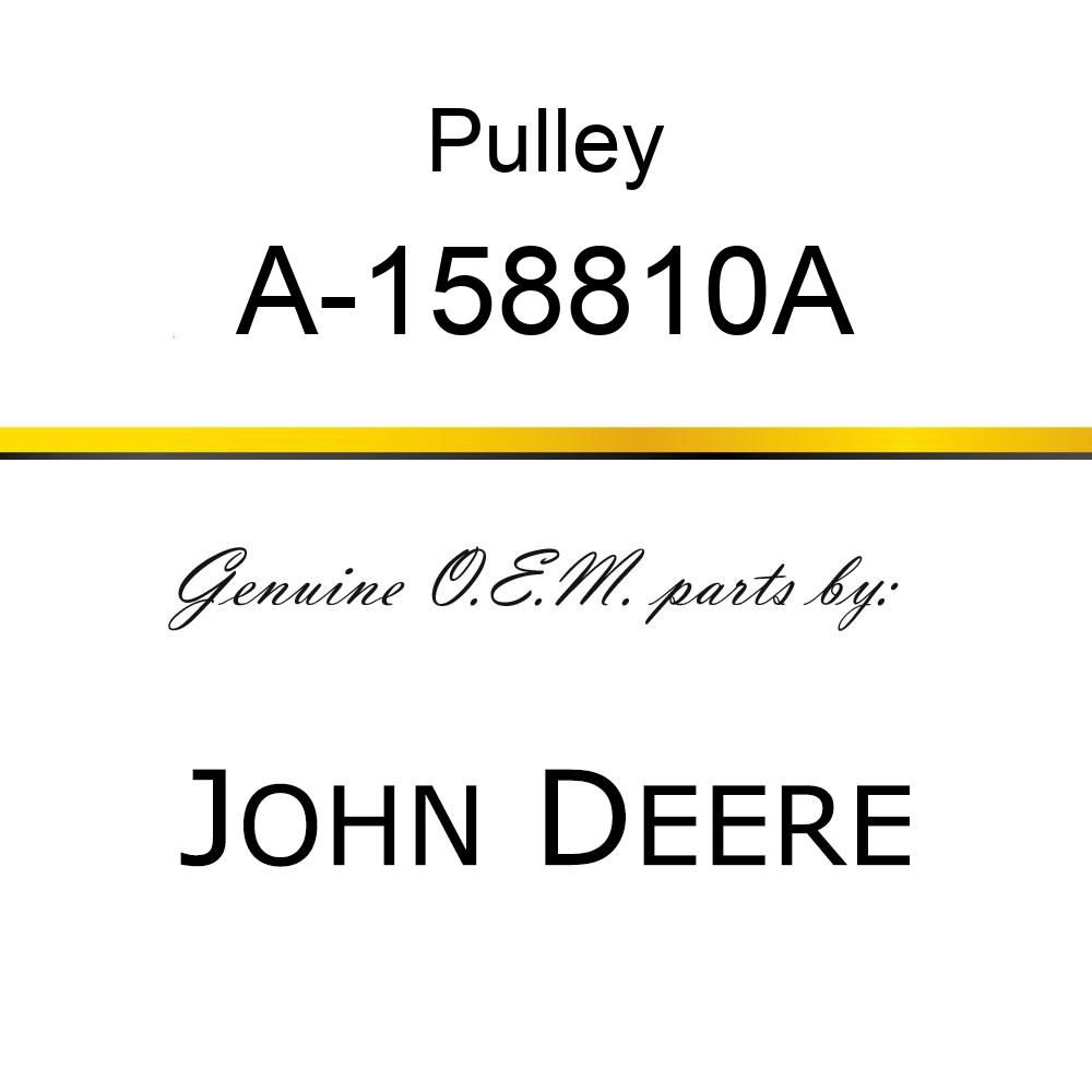 Pulley - PULLEY, WATER PUMP A-158810A