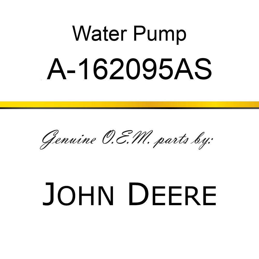Water Pump - WATER PUMP W/ PULLEY A-162095AS