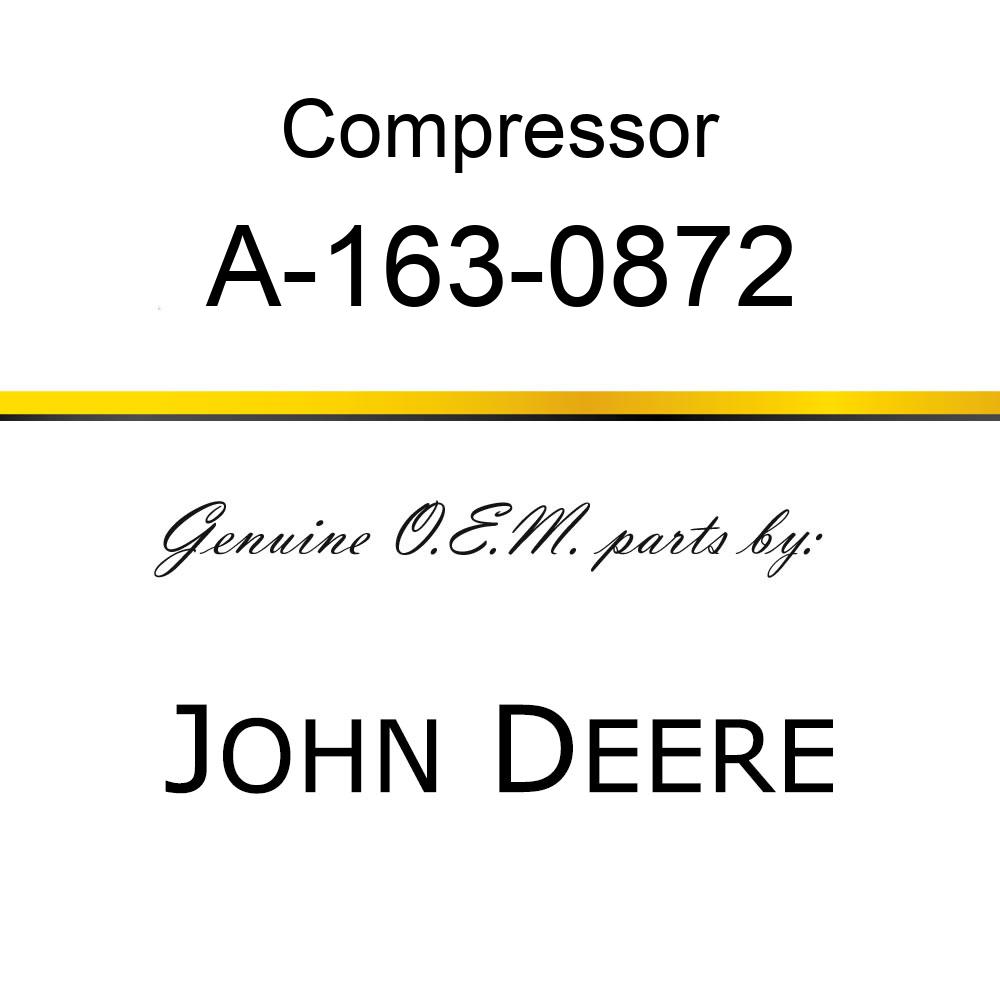 Compressor - COMPRESSOR,NEW A-163-0872