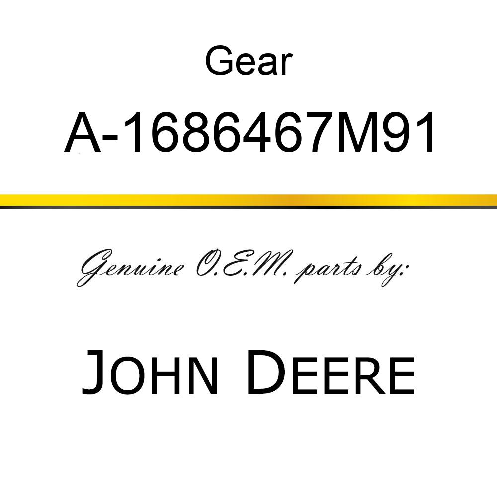 Gear - GEAR, 1ST TRANSMISSION A-1686467M91