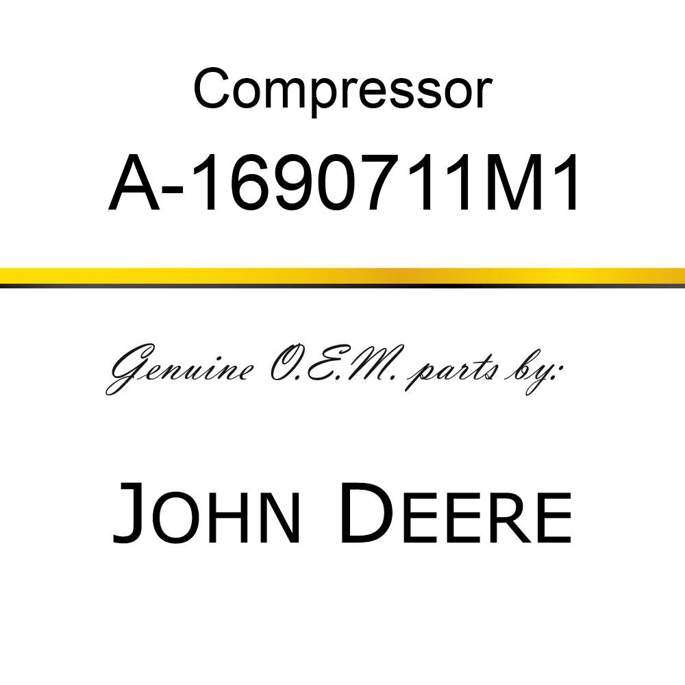 Compressor - A-1690711M1