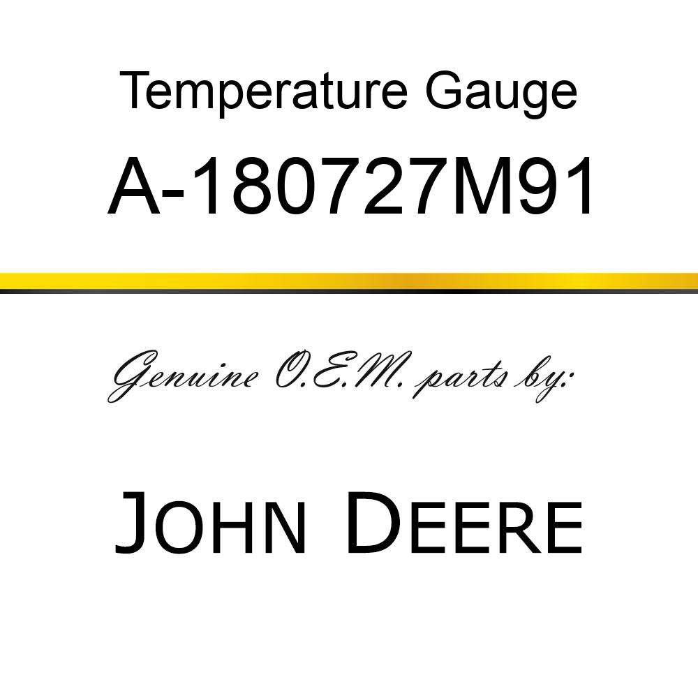 Temperature Gauge - GAUGE, TEMPERATURE A-180727M91