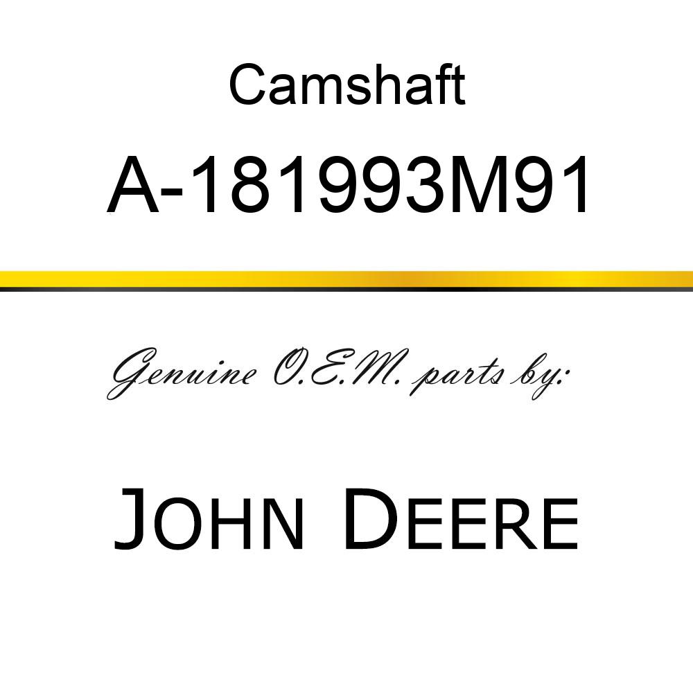 Camshaft - CAMSHAFT, HYD LIFT PUMP A-181993M91