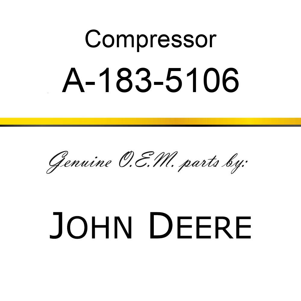 Compressor - COMPRESSOR, NEW A-183-5106