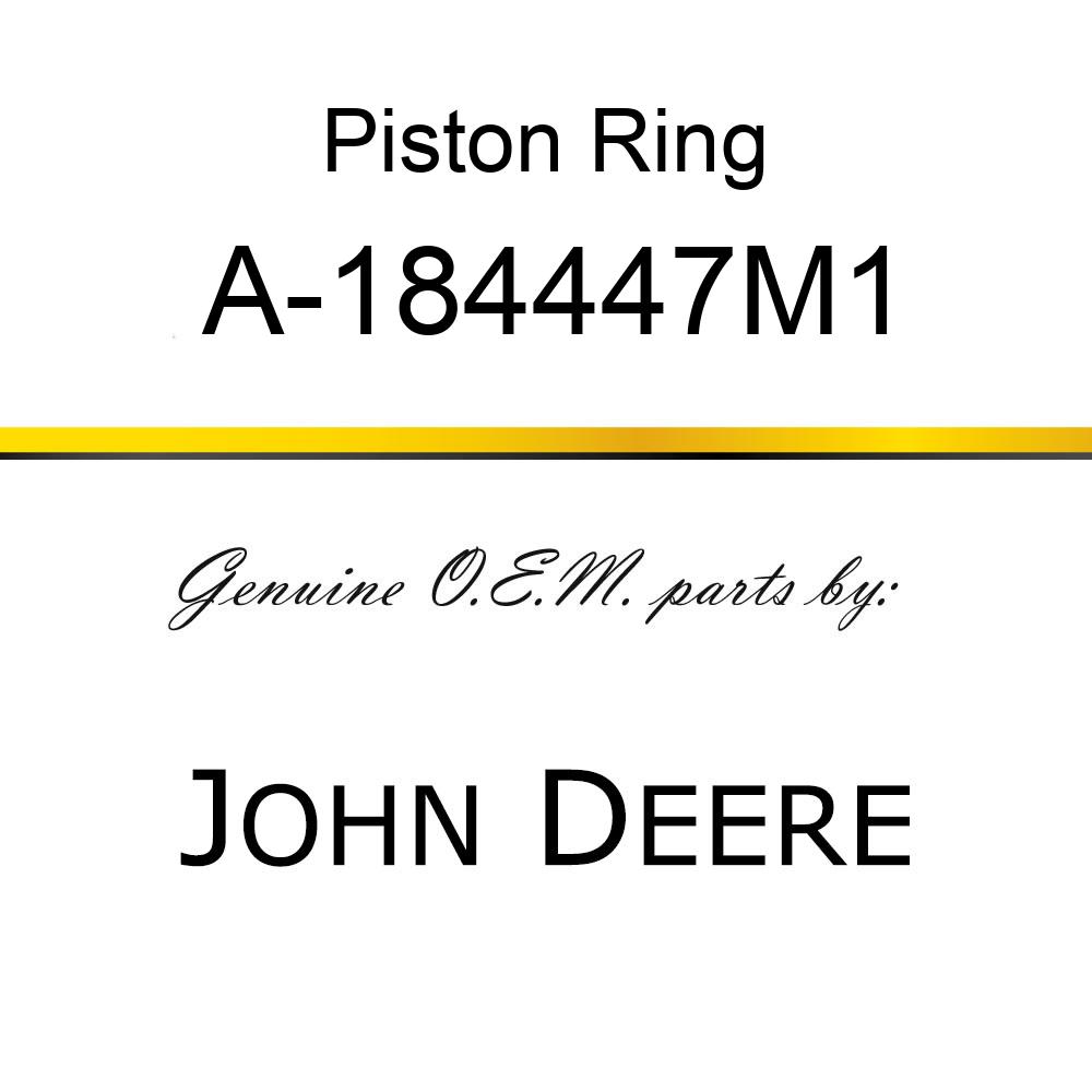 Piston Ring - RING, HYDRAULIC PISTON A-184447M1