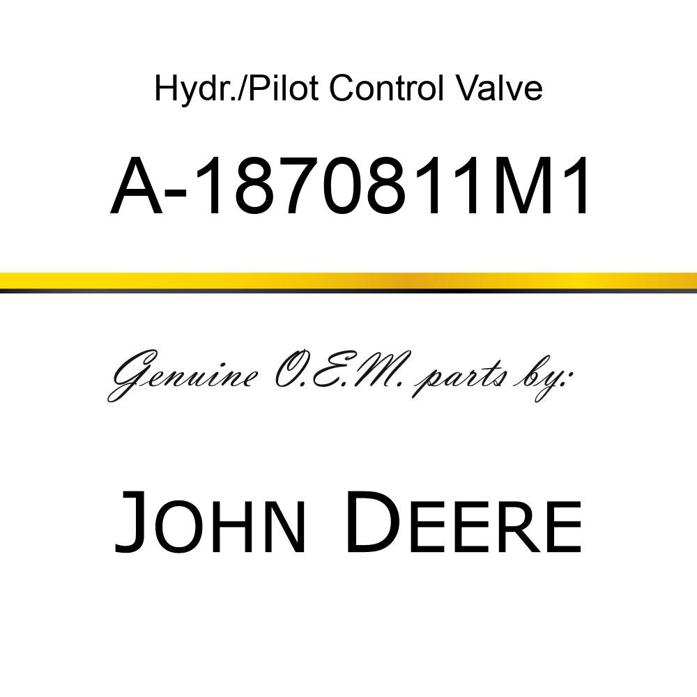 Hydr./Pilot Control Valve - HYD. STRAINER VALVE A-1870811M1