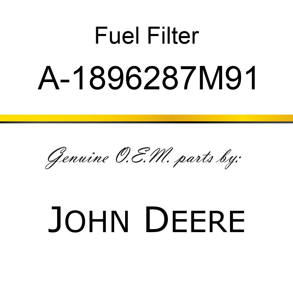Fuel Filter - FUEL FILTER A-1896287M91