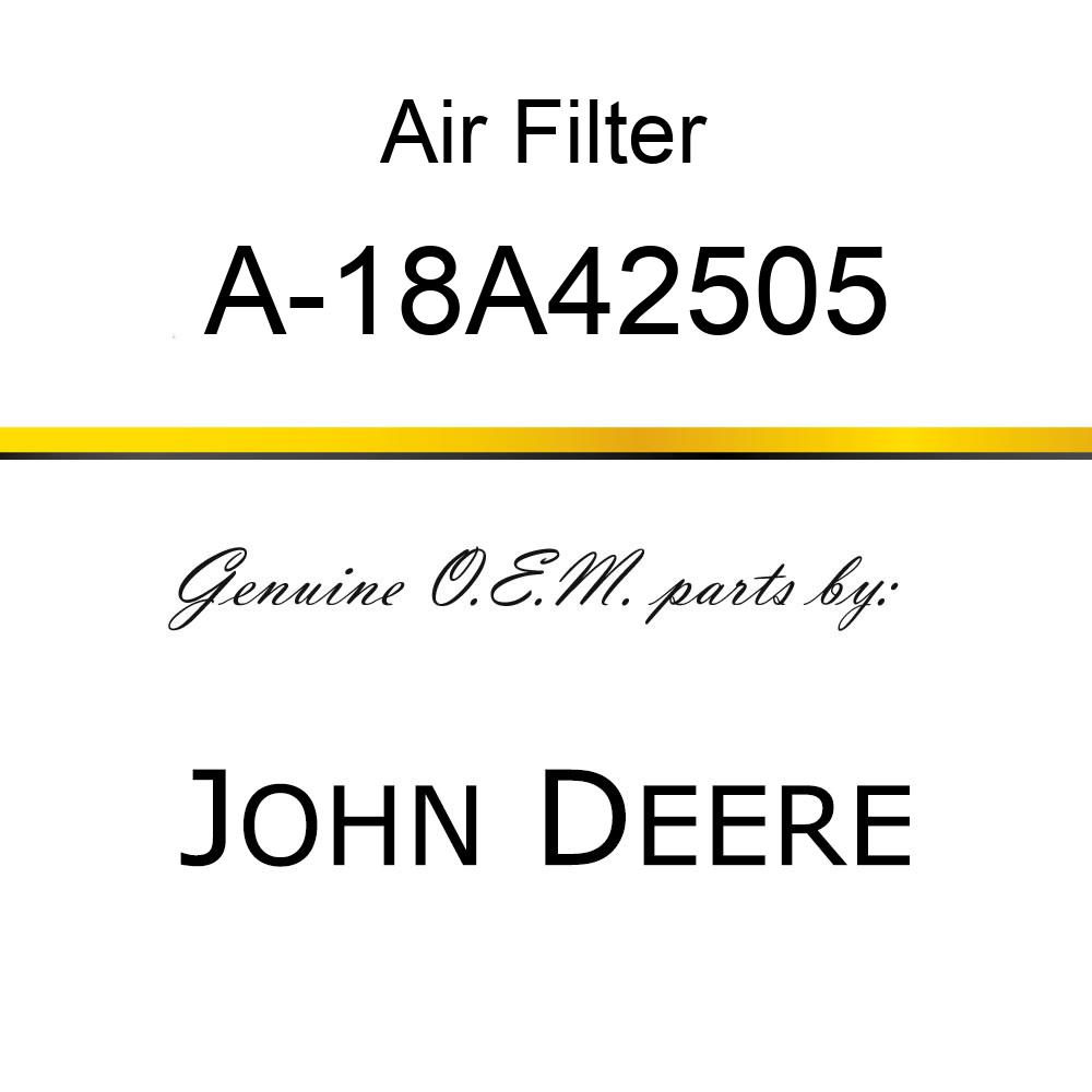 Air Filter - AIR FILTER A-18A42505
