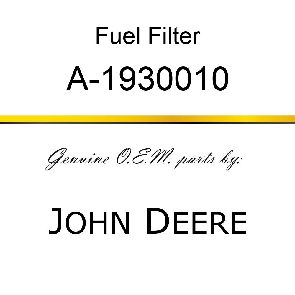 Fuel Filter - FUEL FILTER 496A A-1930010