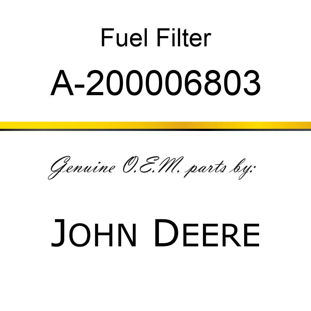 Fuel Filter - FUEL FILTER A-200006803
