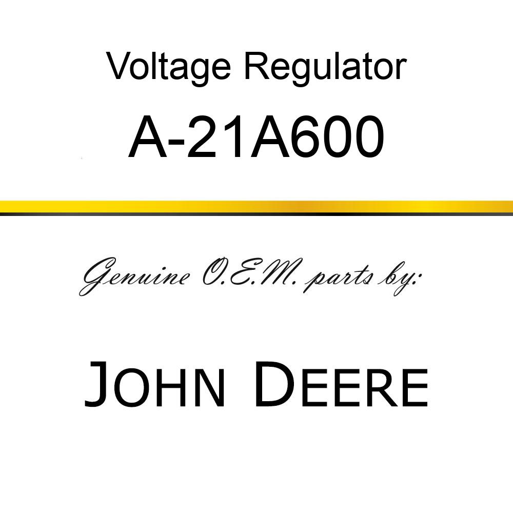 Voltage Regulator - VOLT. REGULATOR A-21A600