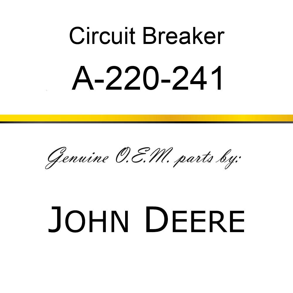 Circuit Breaker - CIRCUIT BREAKER A-220-241