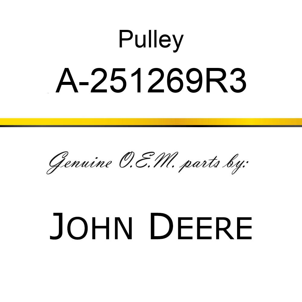 Pulley - CRANKSHAFT PULLEY, FAN DR A-251269R3