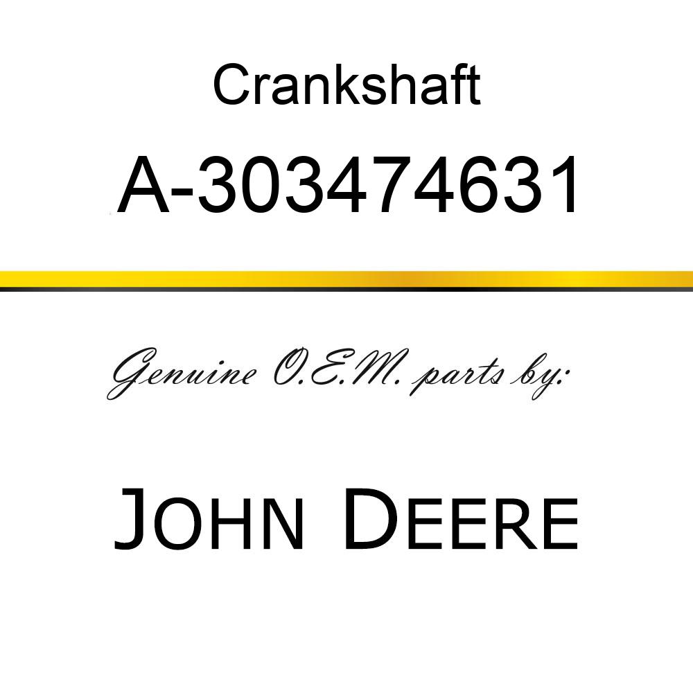 Crankshaft - CRANKSHAFT (4-390 ENGINE) A-303474631
