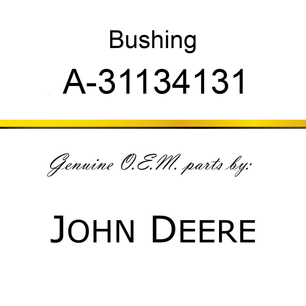 Bushing - BUSHING, CON ROD TURBO A-31134131
