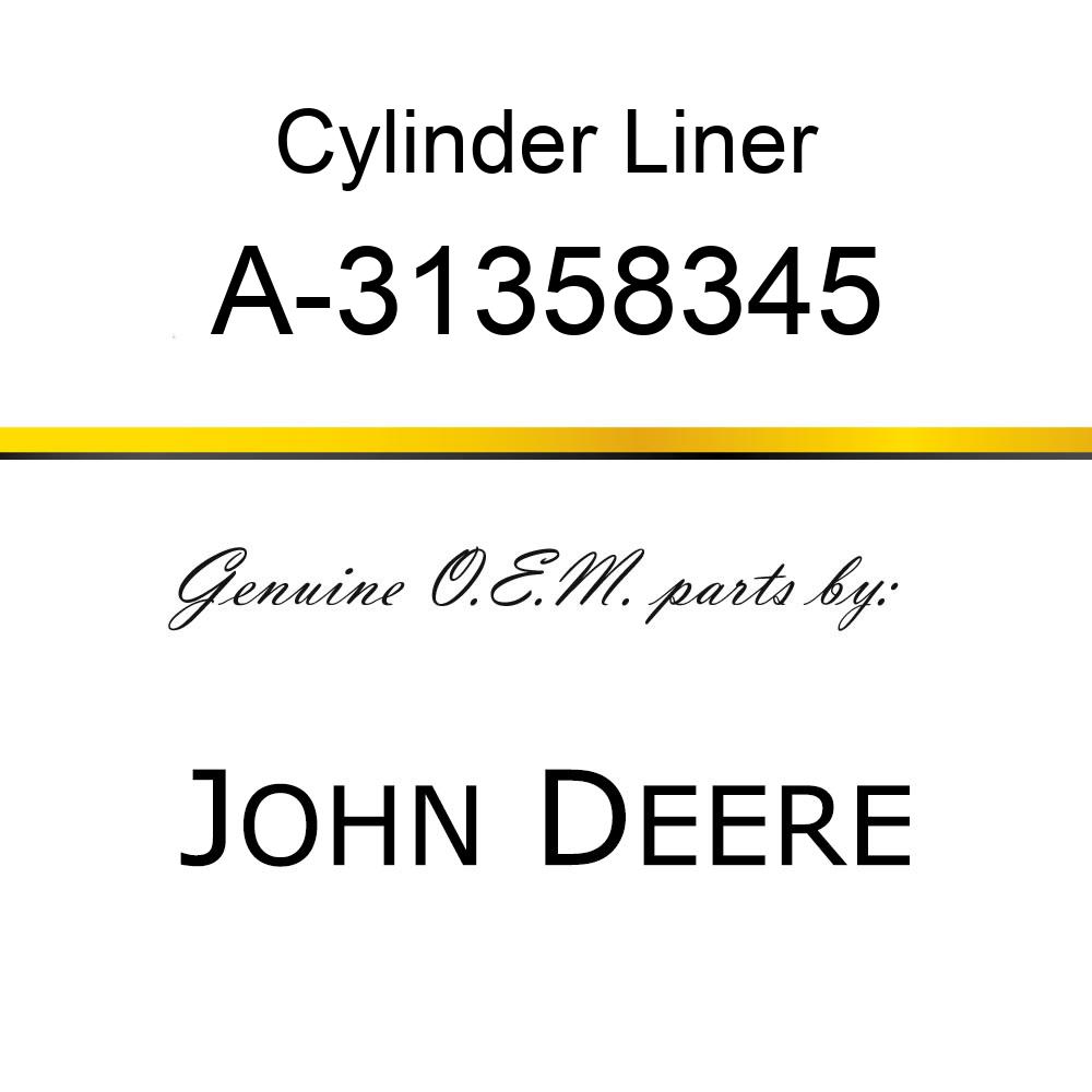 Cylinder Liner - LINER, FIN, 3.152, 4.203 A-31358345