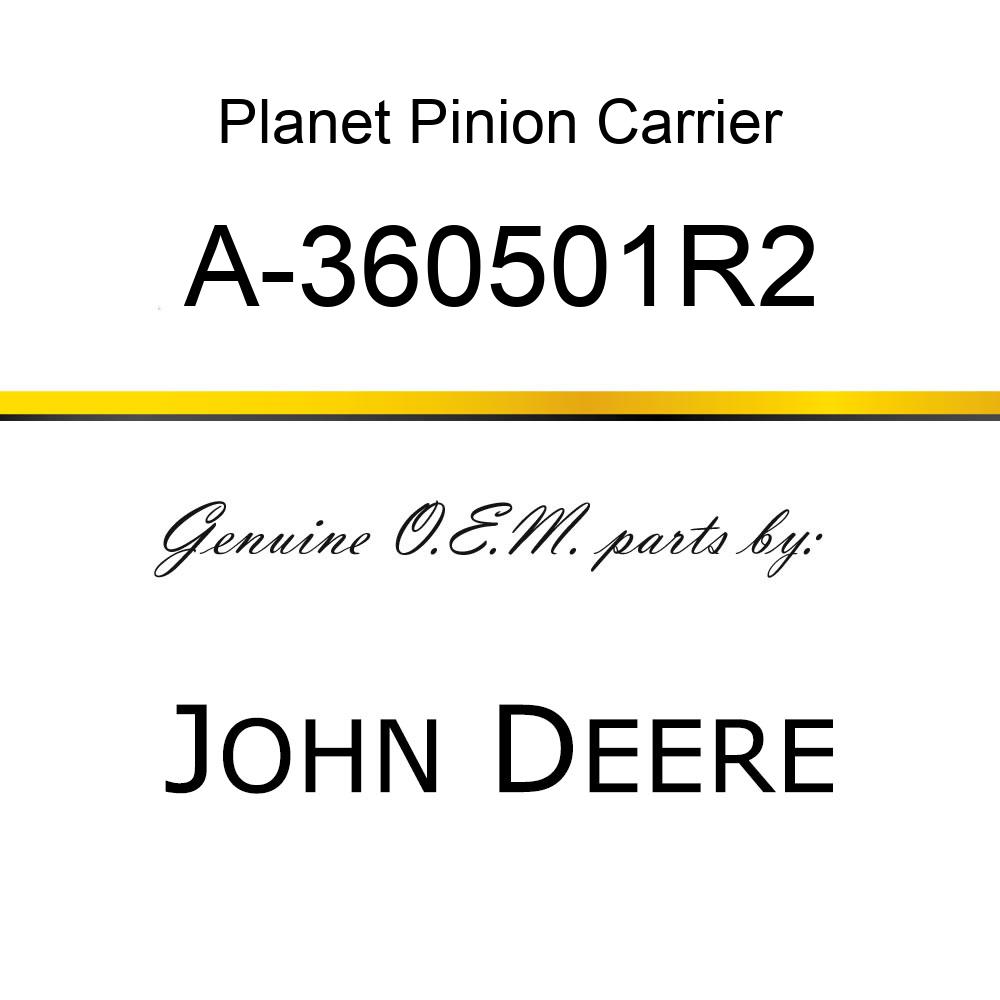Planet Pinion Carrier - CARRIER, RELEASE BEARING A-360501R2
