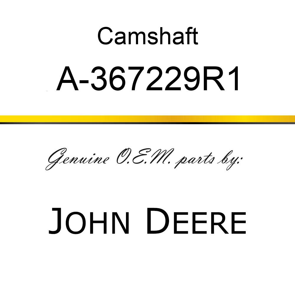 Camshaft - CAMSHAFT A-367229R1